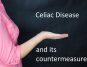 Celiac Disease and its countermeasure